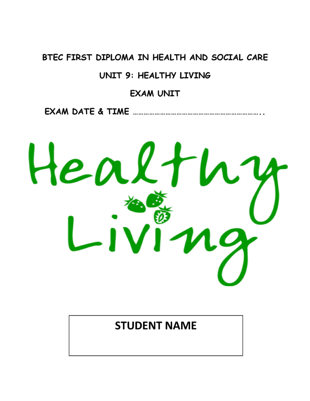 Picture of: UNIT  Healthy Living Workbook – BTEC FIRST DIPLOMA IN HEALTH AND